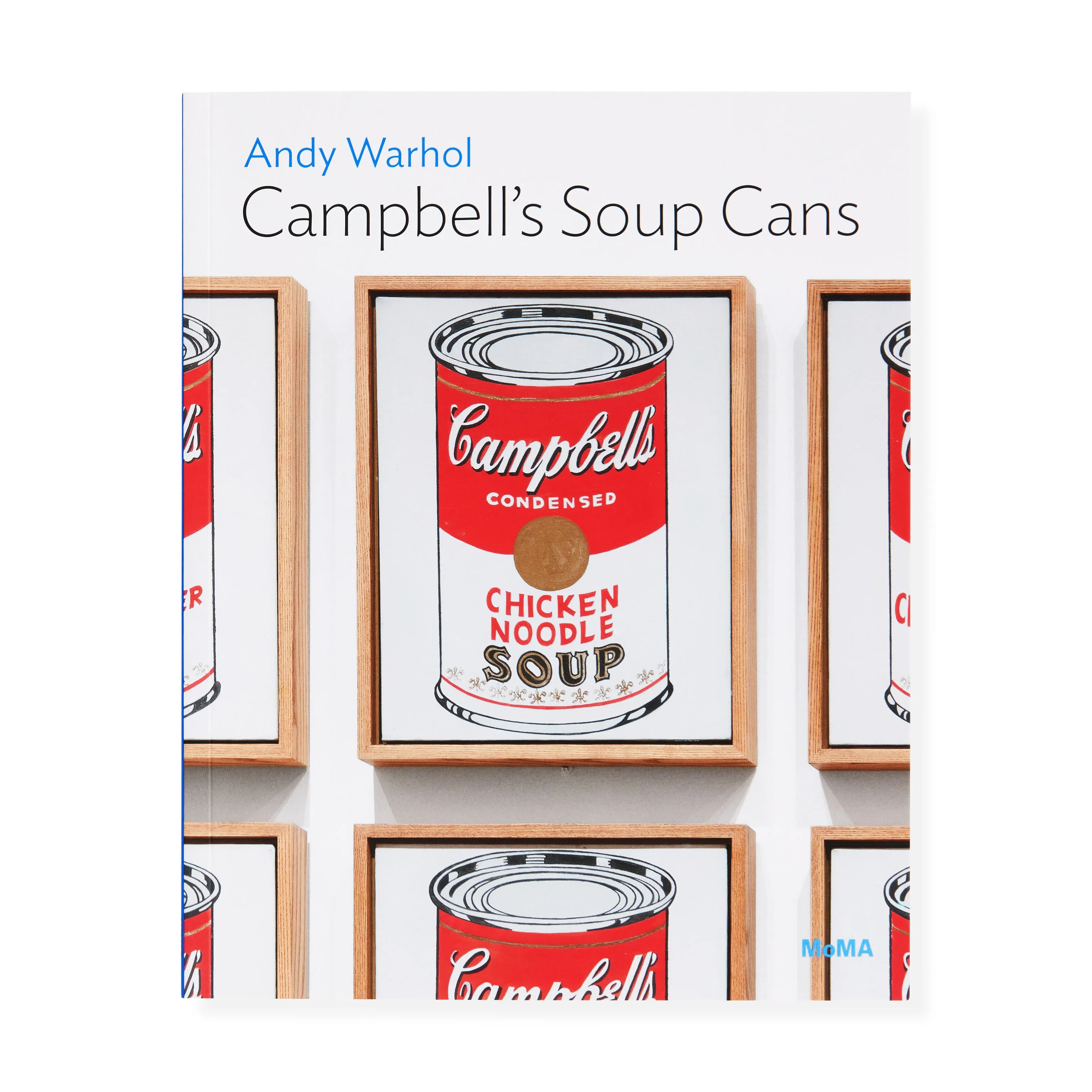 Andy Warhol: Campbell’s Soup Cans - MoMA One on One Series - Paperback