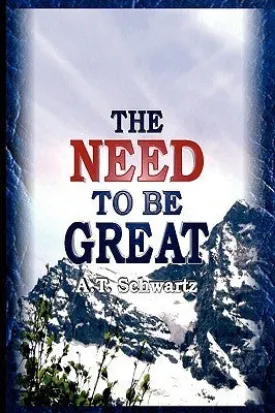 The Need to Be Great